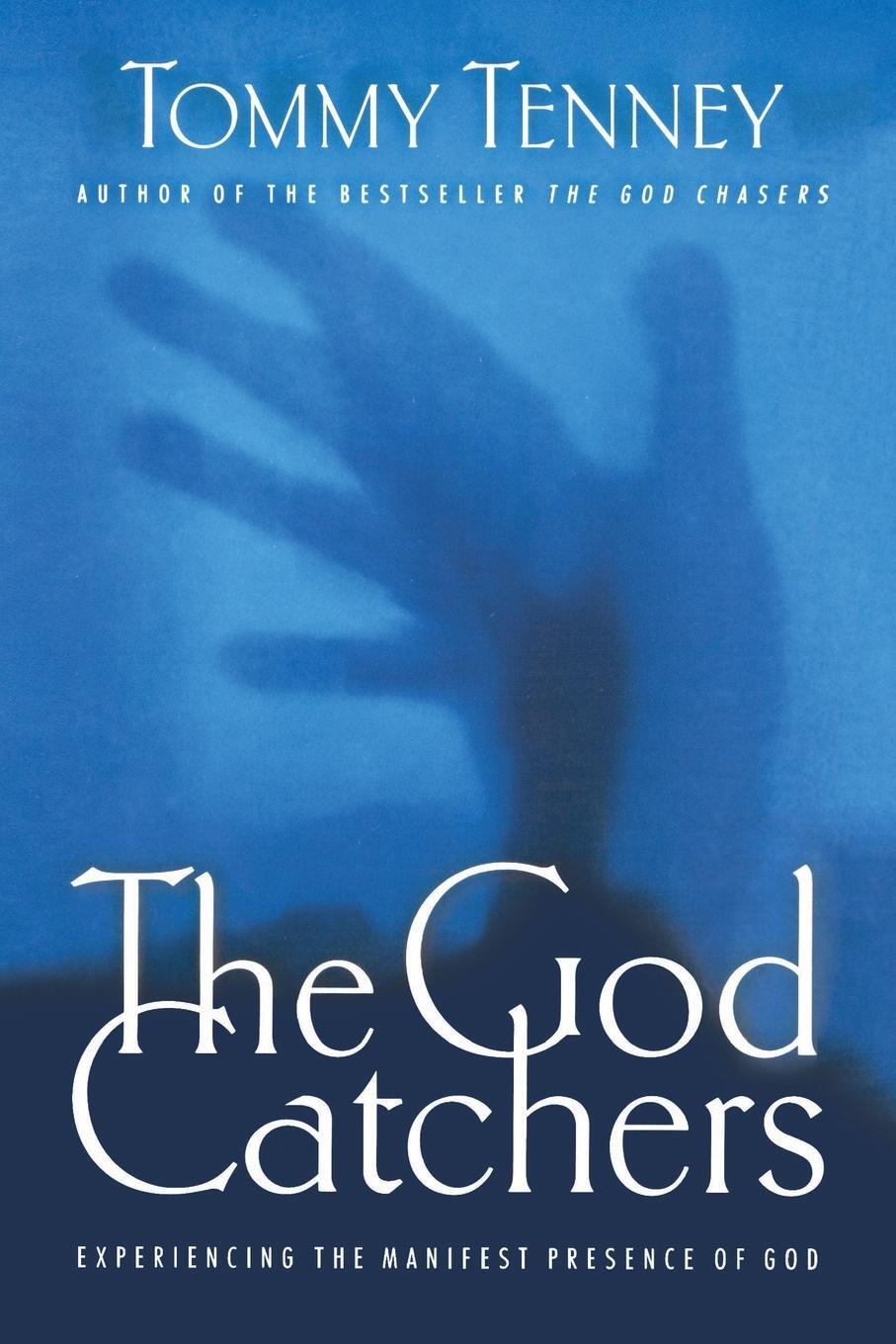 Cover: 9780785264132 | The God Catchers | Tommy Tenney | Taschenbuch | Paperback | Englisch