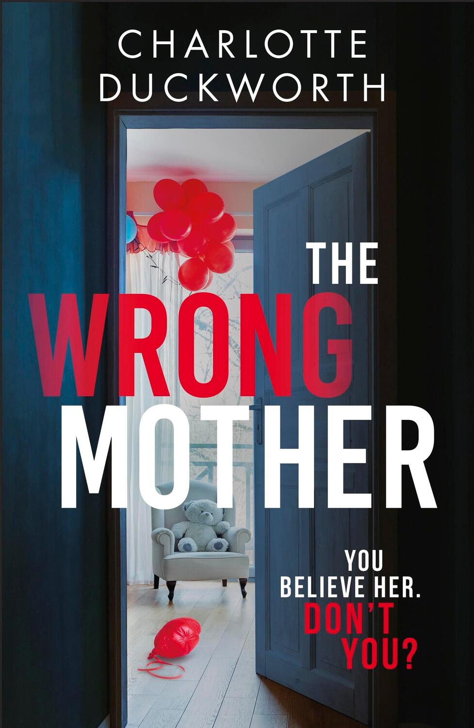 Cover: 9781529423006 | The Wrong Mother | Charlotte Duckworth | Taschenbuch | Englisch | 2023