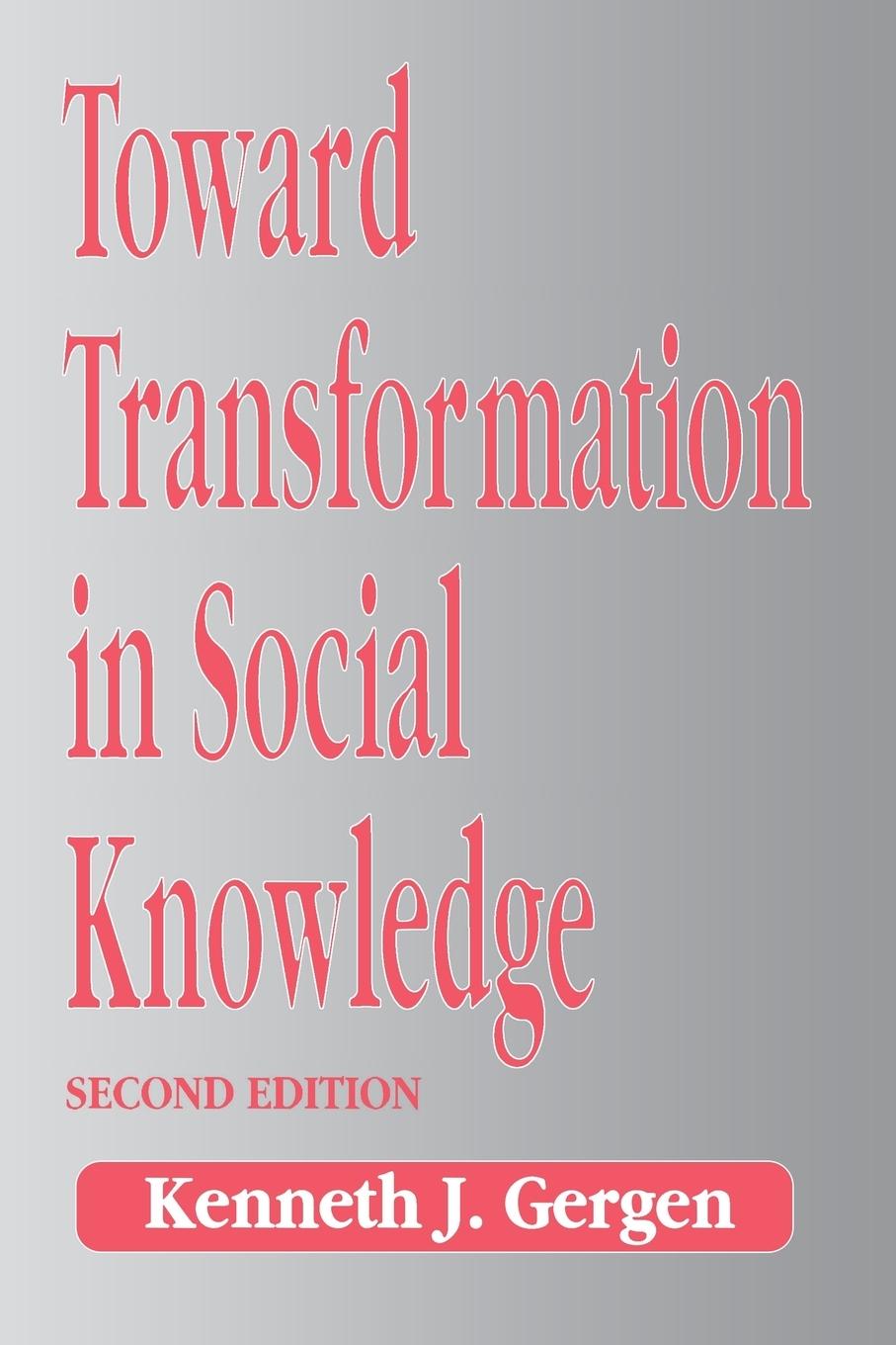 Cover: 9780803989726 | Toward Transformation in Social Knowledge | Kenneth Gergen | Buch