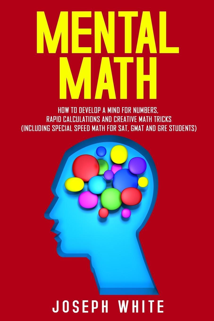 Cover: 9781989711040 | Mental Math | Joseph White | Taschenbuch | Paperback | Englisch | 2018