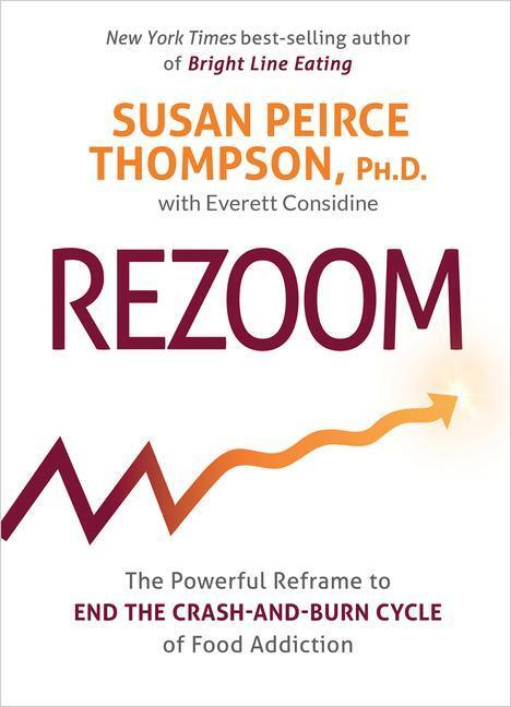 Cover: 9781401973407 | Rezoom: The Powerful Reframe to End the Crash-And-Burn Cycle of...