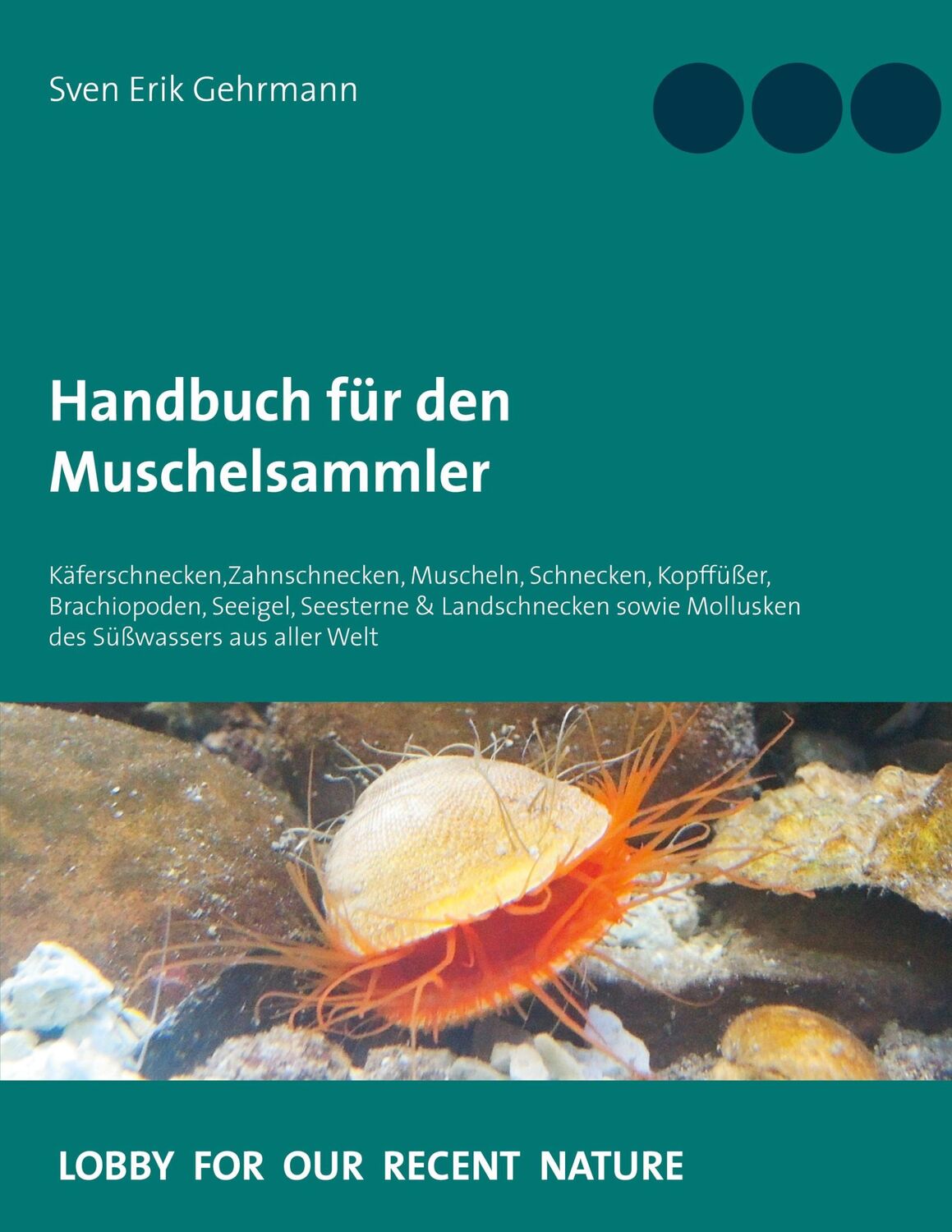 Cover: 9783751979085 | Handbuch für den Muschelsammler | Sven Erik Gehrmann | Taschenbuch