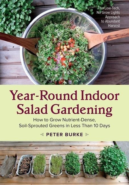 Cover: 9781603586153 | Year-Round Indoor Salad Gardening | Peter Burke | Taschenbuch | 2015
