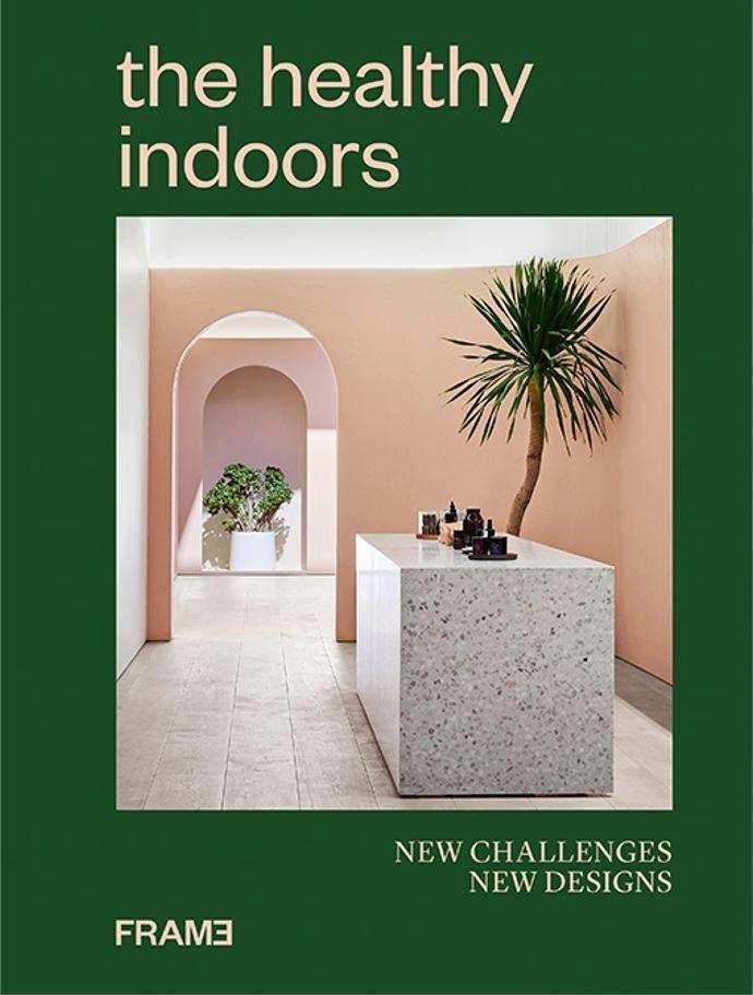 Cover: 9789492311573 | The Healthy Indoors | New Challenges, New Designs | Buch | Gebunden