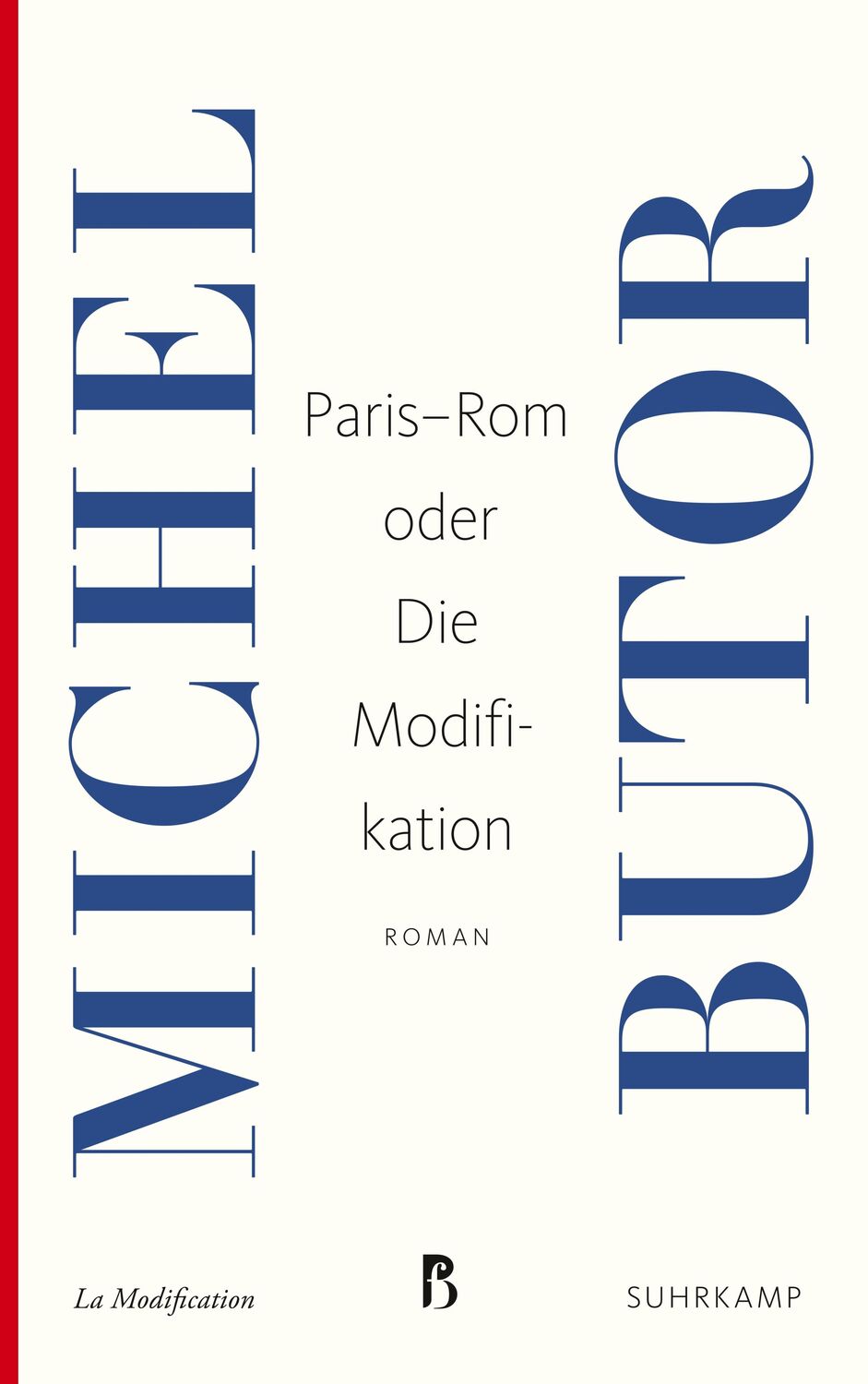 Cover: 9783518469057 | Paris-Rom oder Die Modifikation | Michel Butor | Taschenbuch | 304 S.