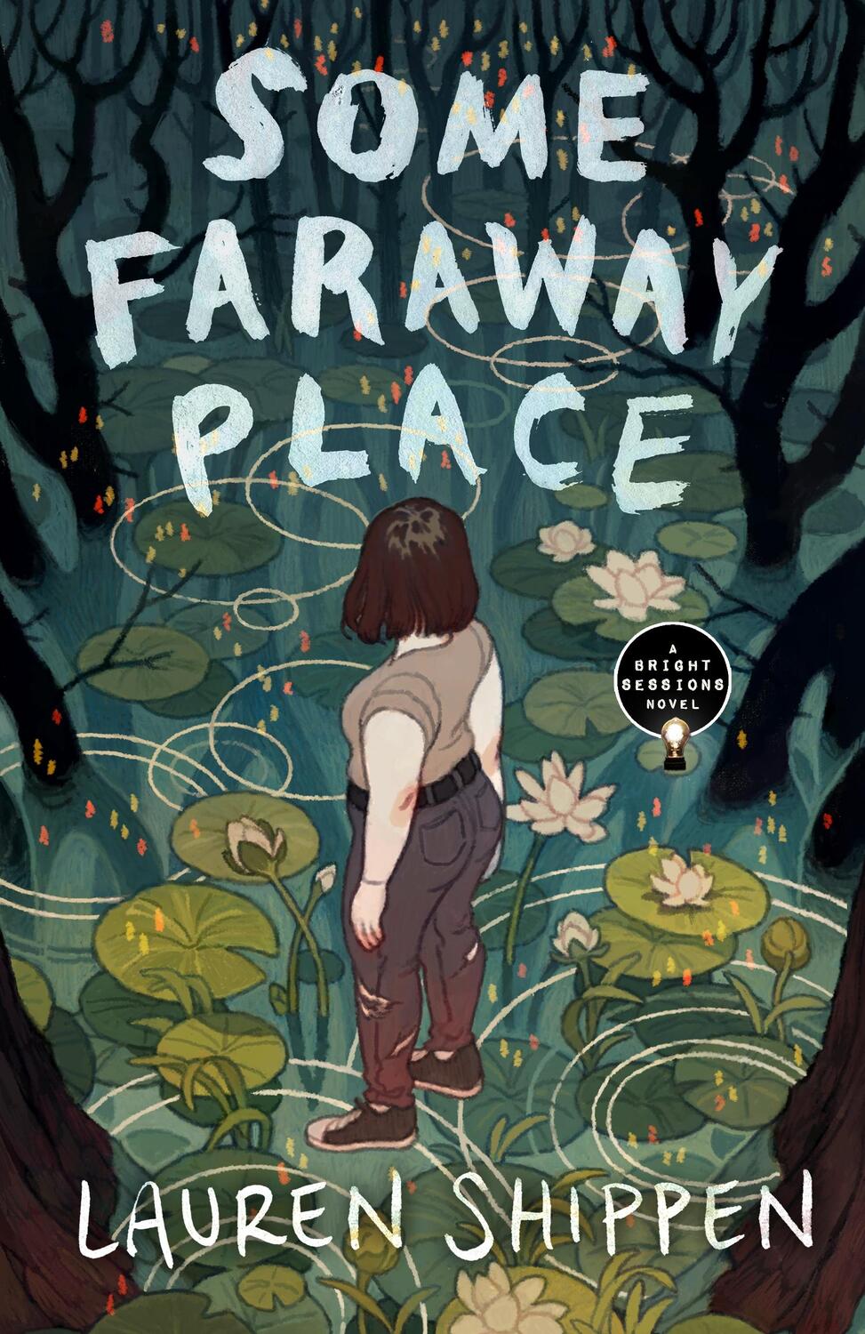 Cover: 9781250297594 | Some Faraway Place: A Bright Sessions Novel | Lauren Shippen | Buch