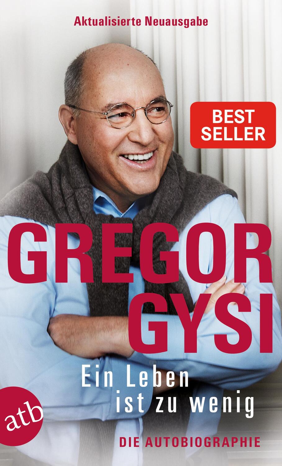 Cover: 9783746635200 | Ein Leben ist zu wenig | Die Autobiographie | Gregor Gysi | Buch
