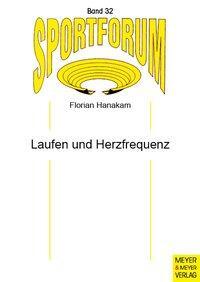Cover: 9783898999700 | Laufen und Herzfrequenz | Sportforum 32 | Florian Hanakam | Buch