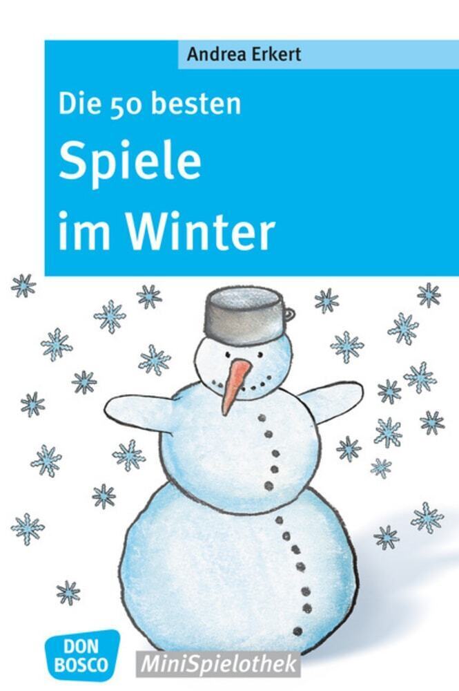 Cover: 9783769823134 | Die 50 besten Spiele im Winter | Andrea Erkert | Taschenbuch | 80 S.