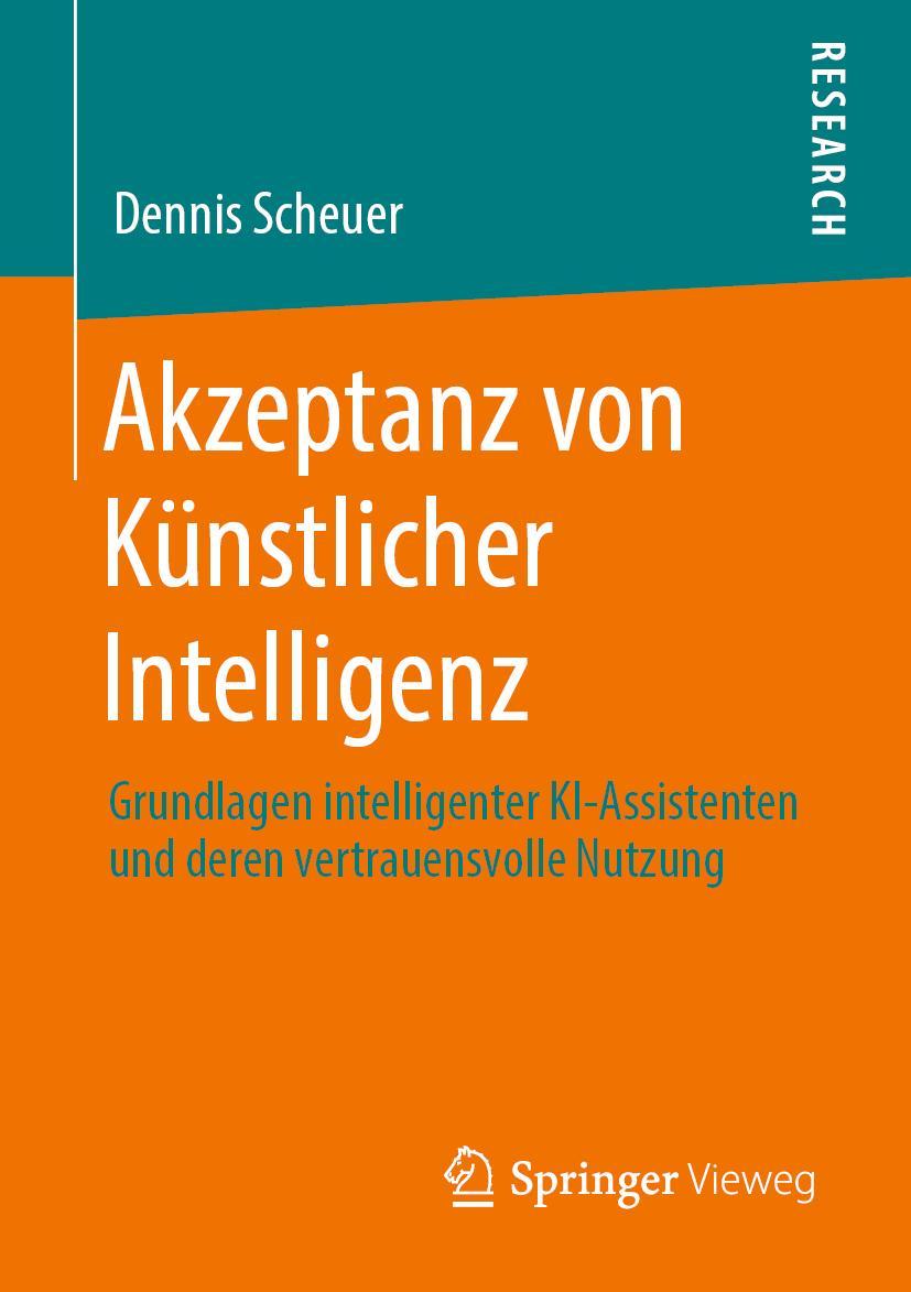 Cover: 9783658295257 | Akzeptanz von Ku¿nstlicher Intelligenz | Dennis Scheuer | Taschenbuch