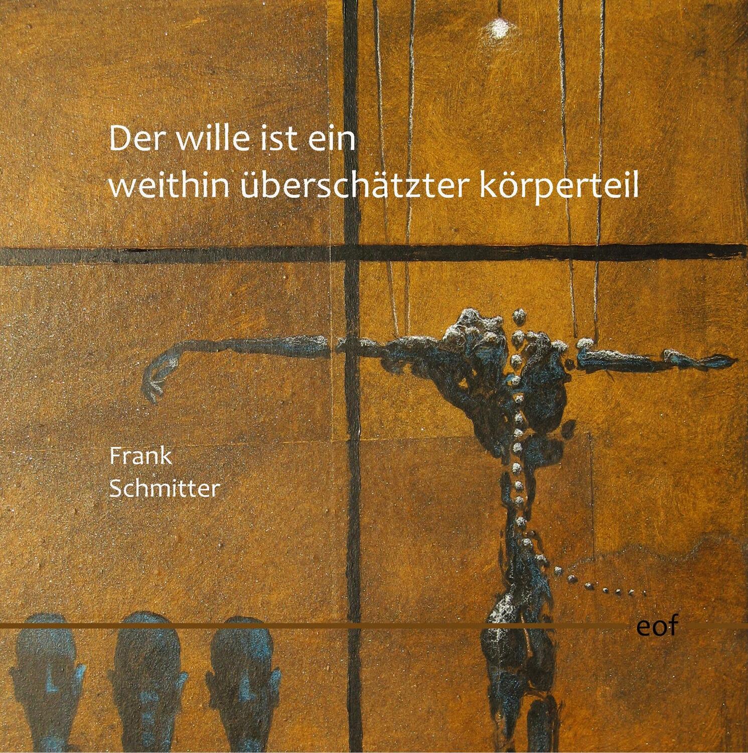 Cover: 9783746059471 | Der Wille ist ein weithin überschätzter Körperteil | Frank Schmitter