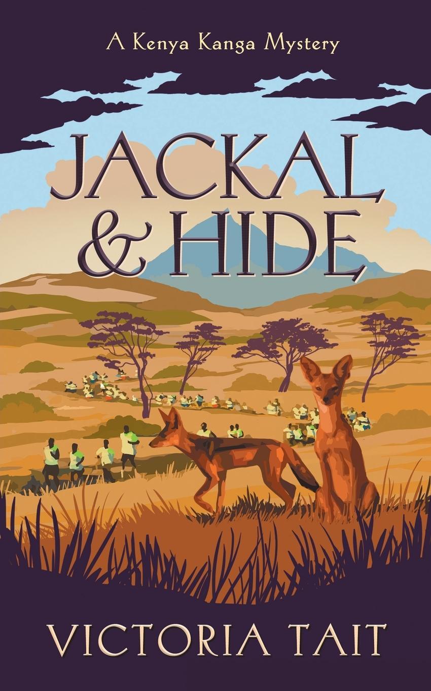 Cover: 9781838436131 | Jackal & Hide | A Compassionate Cozy Murder Mystery | Victoria Tait