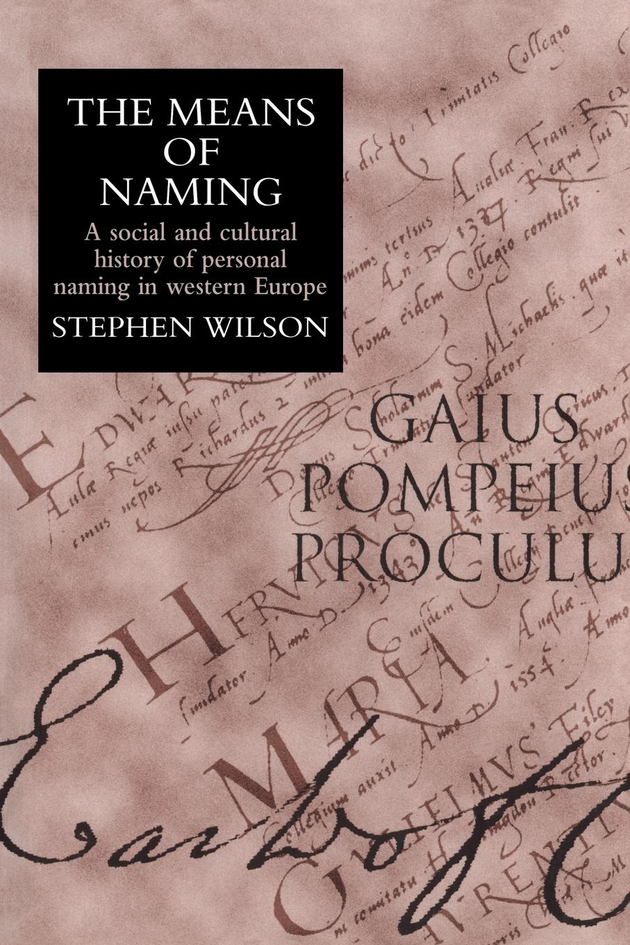 Cover: 9781857282450 | The Means Of Naming | A Social History | Stephen Wilson | Taschenbuch