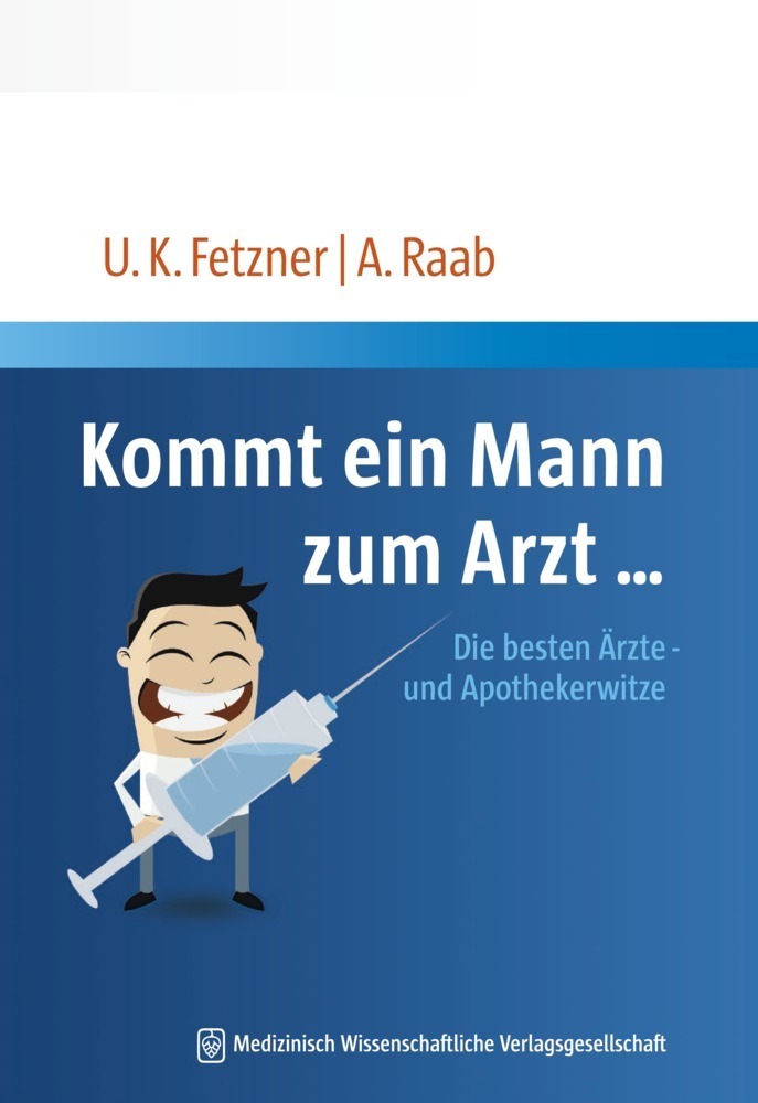 Cover: 9783954662357 | Kommt ein Mann zum Arzt... | Die besten Ärzte- und Apothekerwitze