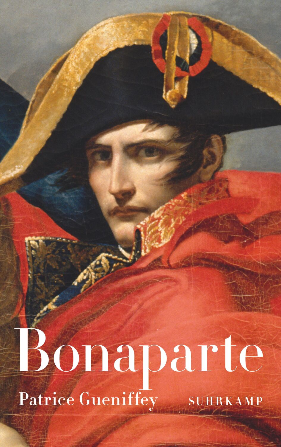 Cover: 9783518425978 | Bonaparte | 1769-1802 | Patrice Gueniffey | Buch | Deutsch | 2017