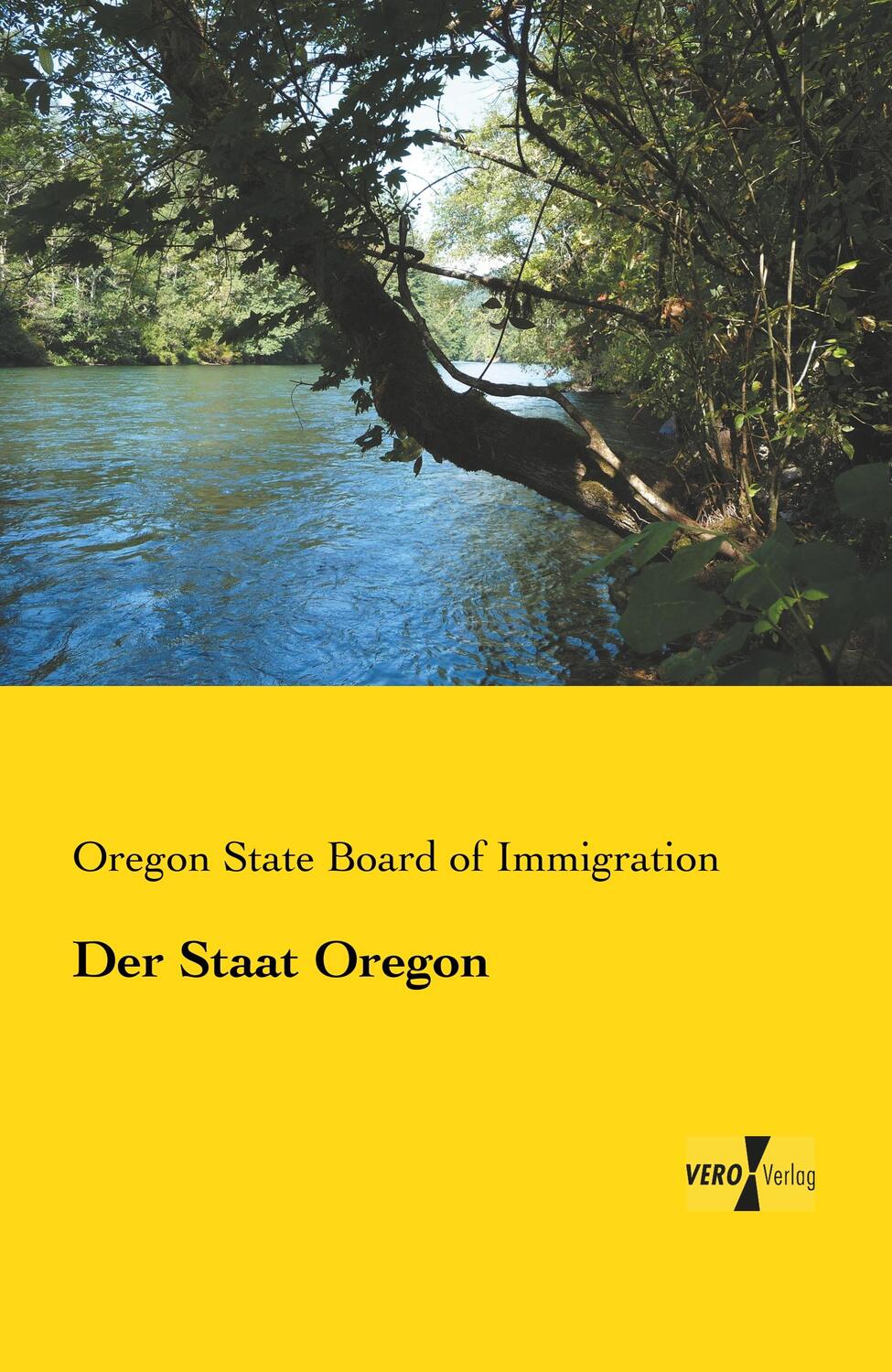 Cover: 9783957383884 | Der Staat Oregon | Oregon State Board of Immigration | Taschenbuch
