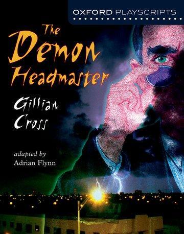 Cover: 9780198320647 | Cross, G: Oxford Playscripts: The Demon Headmaster | Gillian Cross