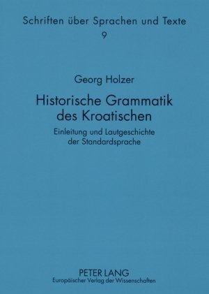 Cover: 9783631561195 | Historische Grammatik des Kroatischen | Georg Holzer | Taschenbuch