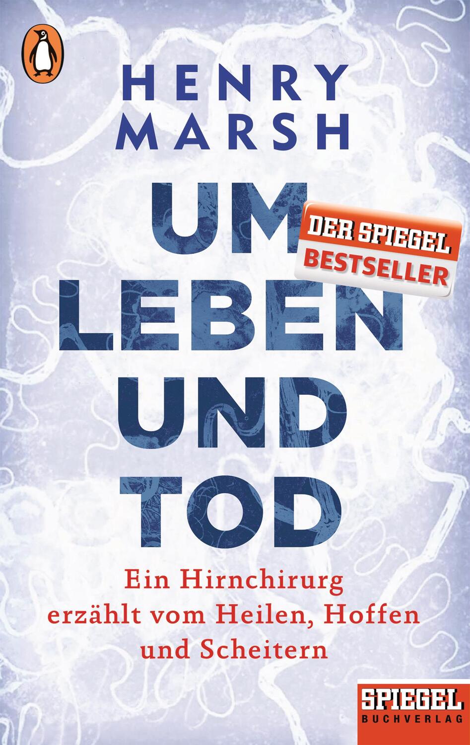 Cover: 9783328100676 | Um Leben und Tod | Henry Marsh | Taschenbuch | Deutsch | 2017