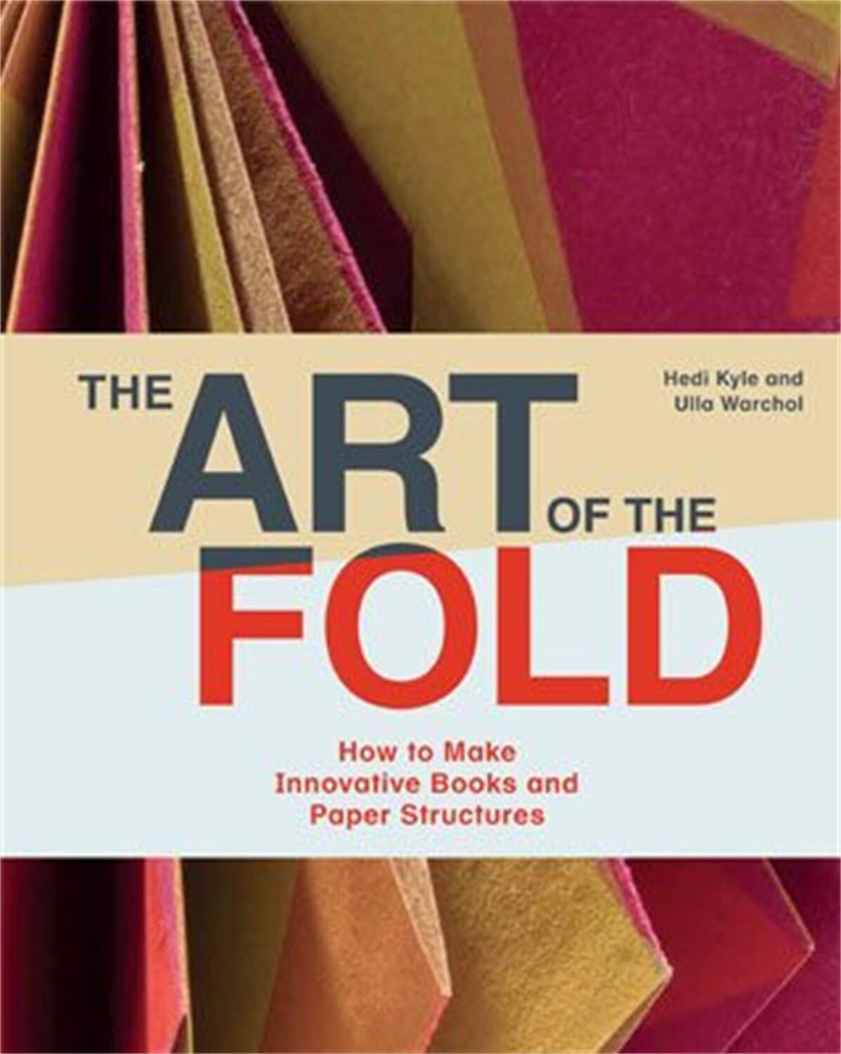 Cover: 9781786272935 | The Art of the Fold | Hedi Kyle (u. a.) | Buch | Gebunden | Englisch
