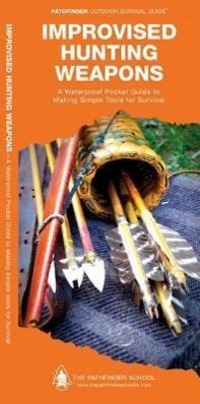 Cover: 9781583557112 | Improvised Hunting Weapons | Dave Canterbury (u. a.) | (Land-)Karte