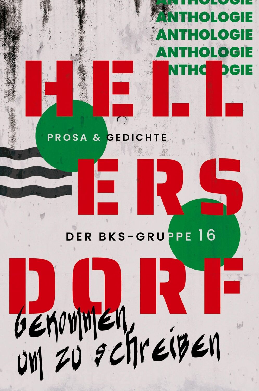 Cover: 9783949301254 | Hellersdorf ¿ Gekommen, um zu schreiben | BKS-Gruppe 16 | Taschenbuch