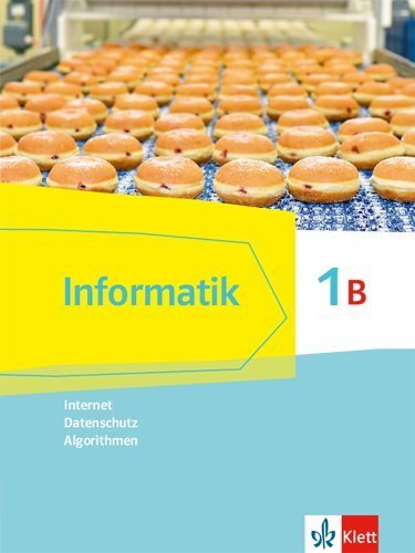 Cover: 9783127311129 | Informatik 1B (Internet, Datenschutz, Algorithmen), Schülerbuch...