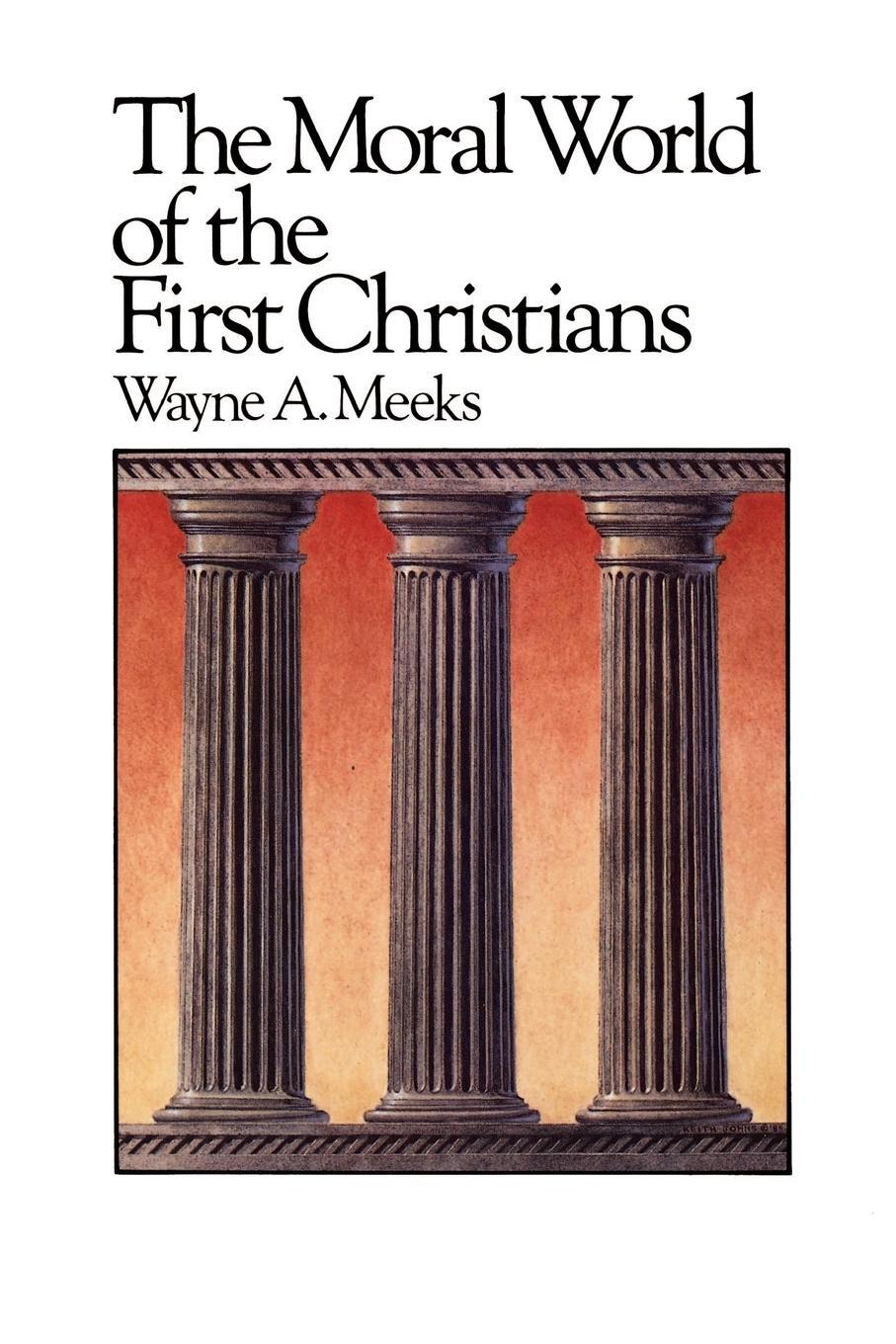 Cover: 9780664250140 | The Moral World of the First Christians | Wayne A. Meeks | Taschenbuch