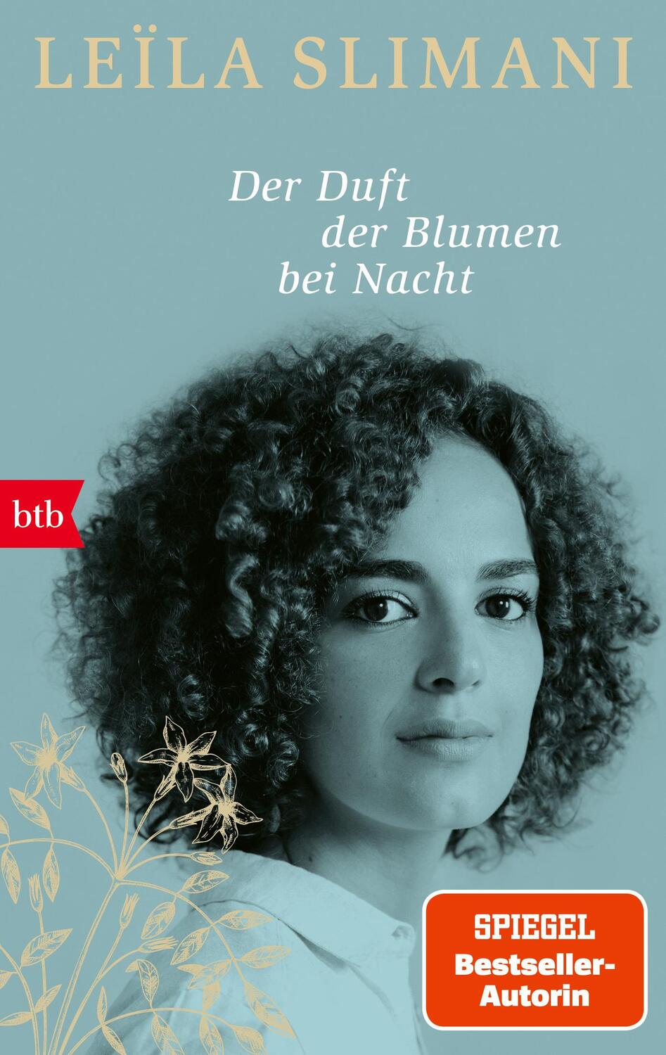Cover: 9783442773855 | Der Duft der Blumen bei Nacht | Leïla Slimani | Taschenbuch | 160 S.
