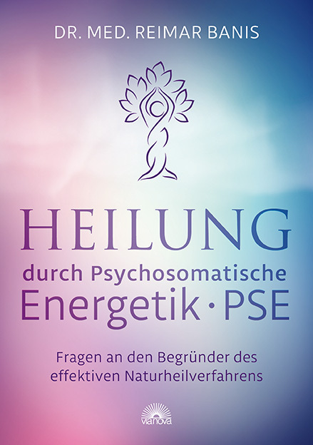 Cover: 9783866164314 | Heilung durch Psychosomatische Energetik - PSE | Reimar Banis | Buch