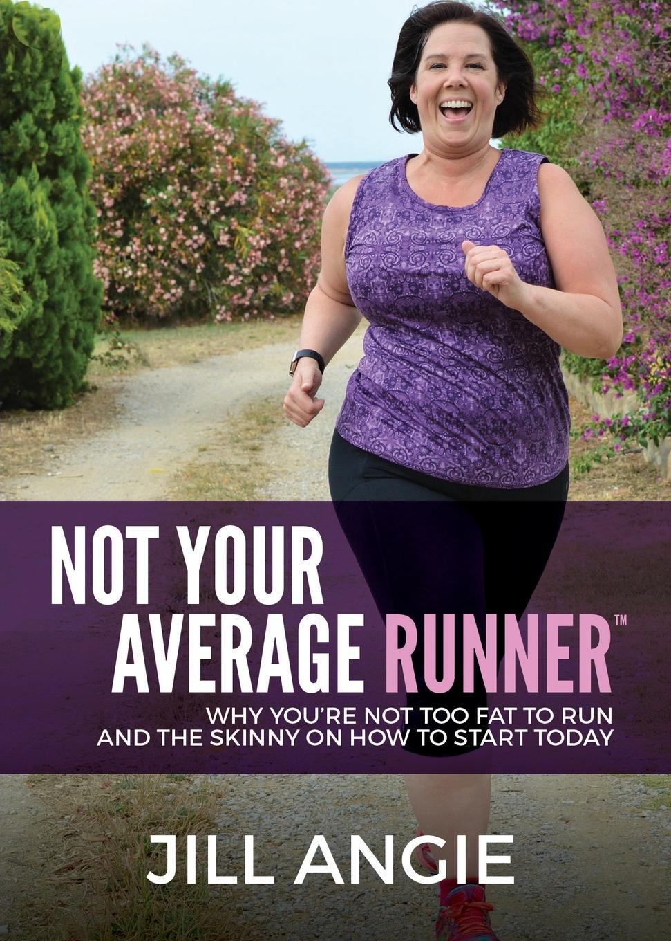 Cover: 9781683504603 | Not Your Average Runner | Jill Angie | Taschenbuch | Paperback | 2018