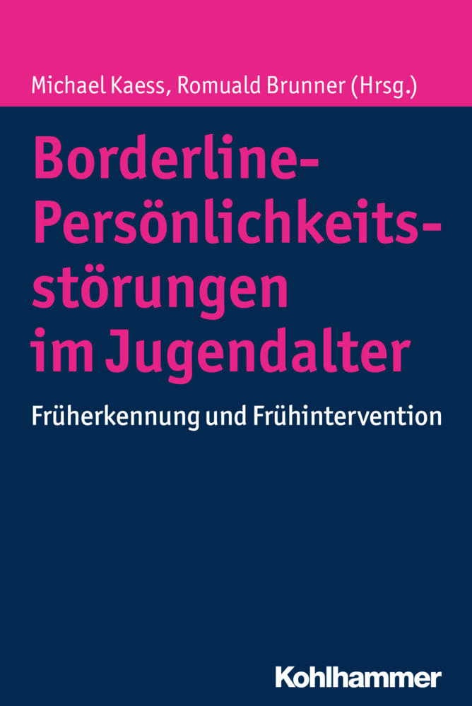 Cover: 9783170243071 | Borderline-Störungen im Jugendalter | Michael Kaess (u. a.) | Buch