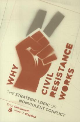 Cover: 9780231156837 | Why Civil Resistance Works | Erica Chenoweth (u. a.) | Taschenbuch