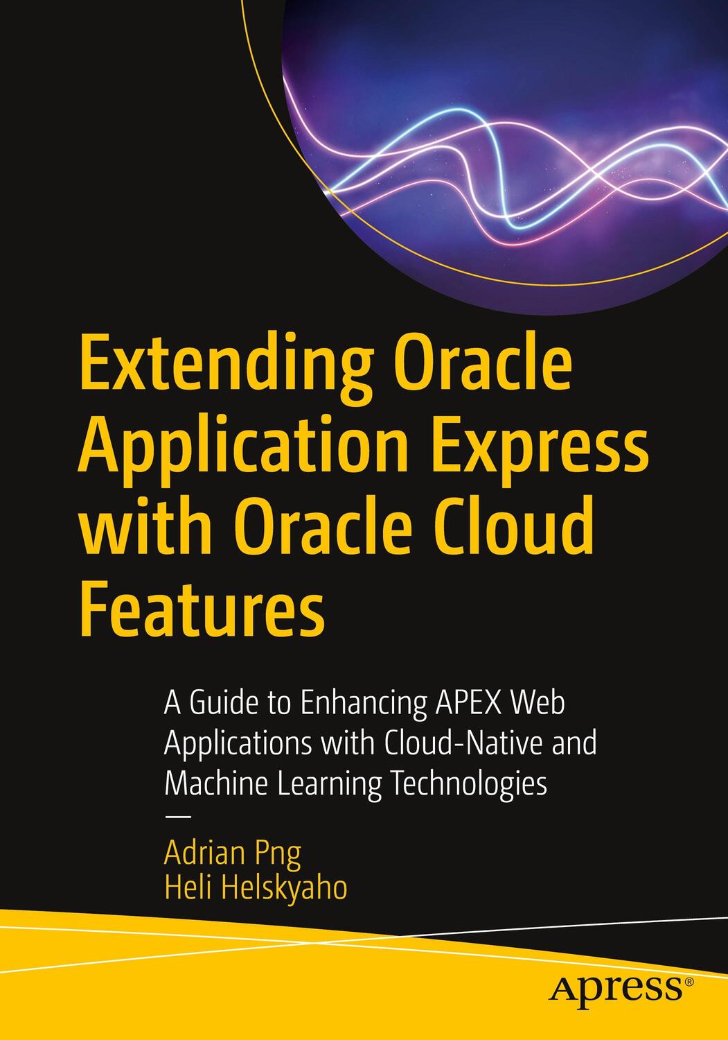 Cover: 9781484281697 | Extending Oracle Application Express with Oracle Cloud Features | Buch