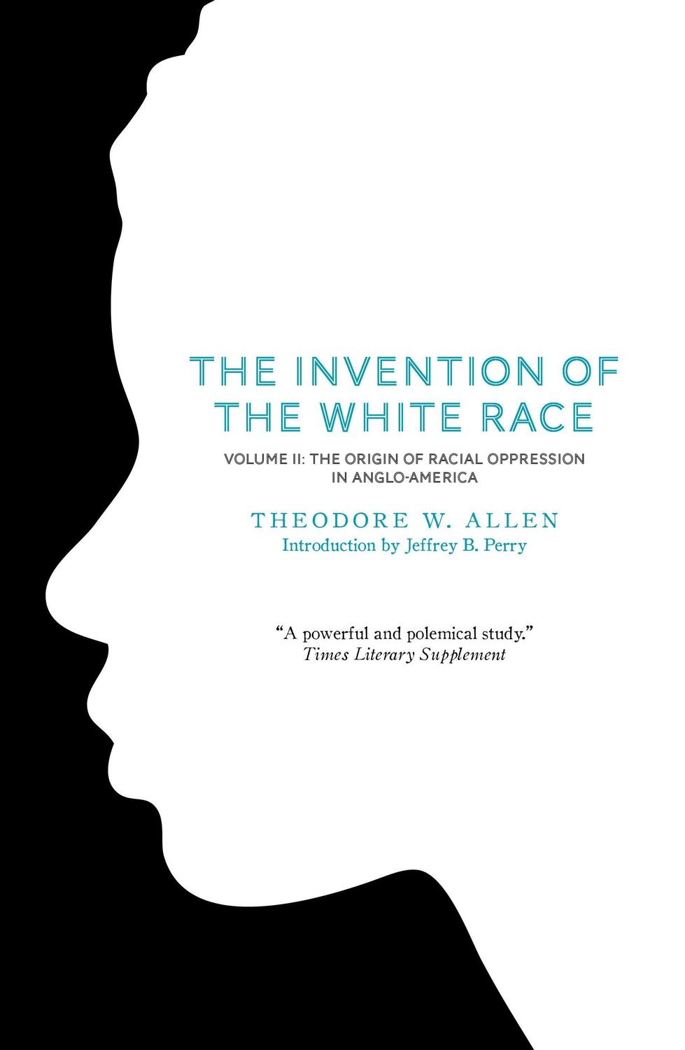 Cover: 9781844677702 | The Invention of the White Race, Volume 2 | Theodore W Allen | Buch