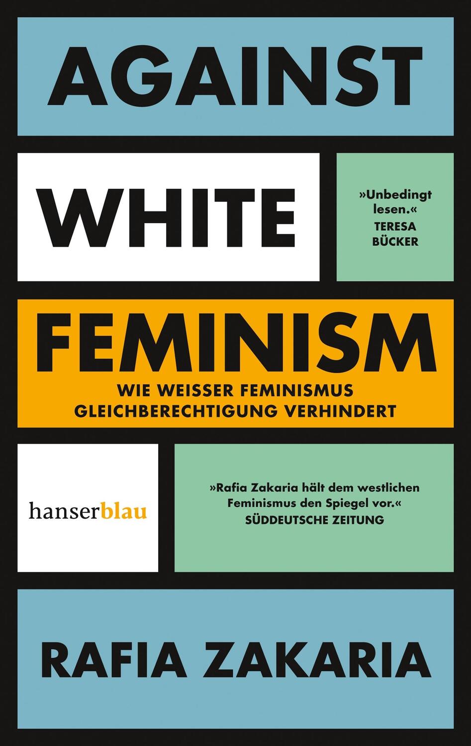 Cover: 9783446276727 | Against White Feminism | Rafia Zakaria | Taschenbuch | 256 S. | 2024