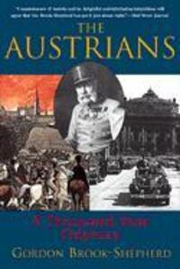 Cover: 9780786711024 | The Austrians | A Thousand-Year Odyssey | Gordon Brook-Shepherd | Buch