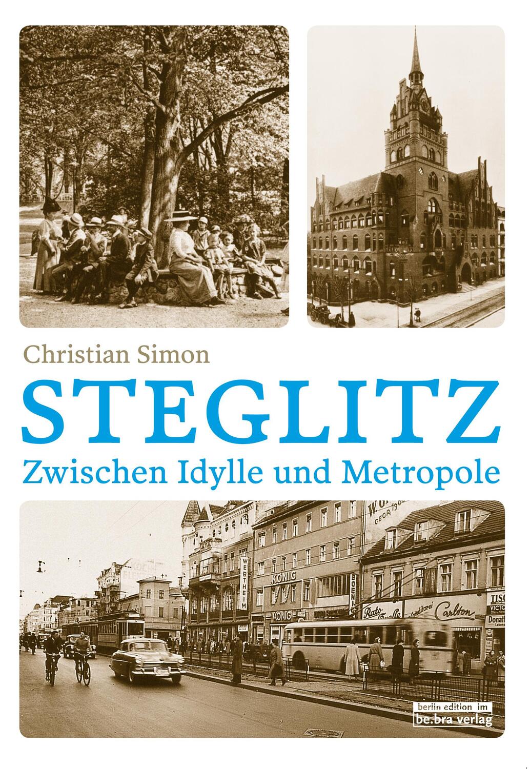 Cover: 9783814802466 | Steglitz | Zwischen Idylle und Metropole | Christian Simon | Buch