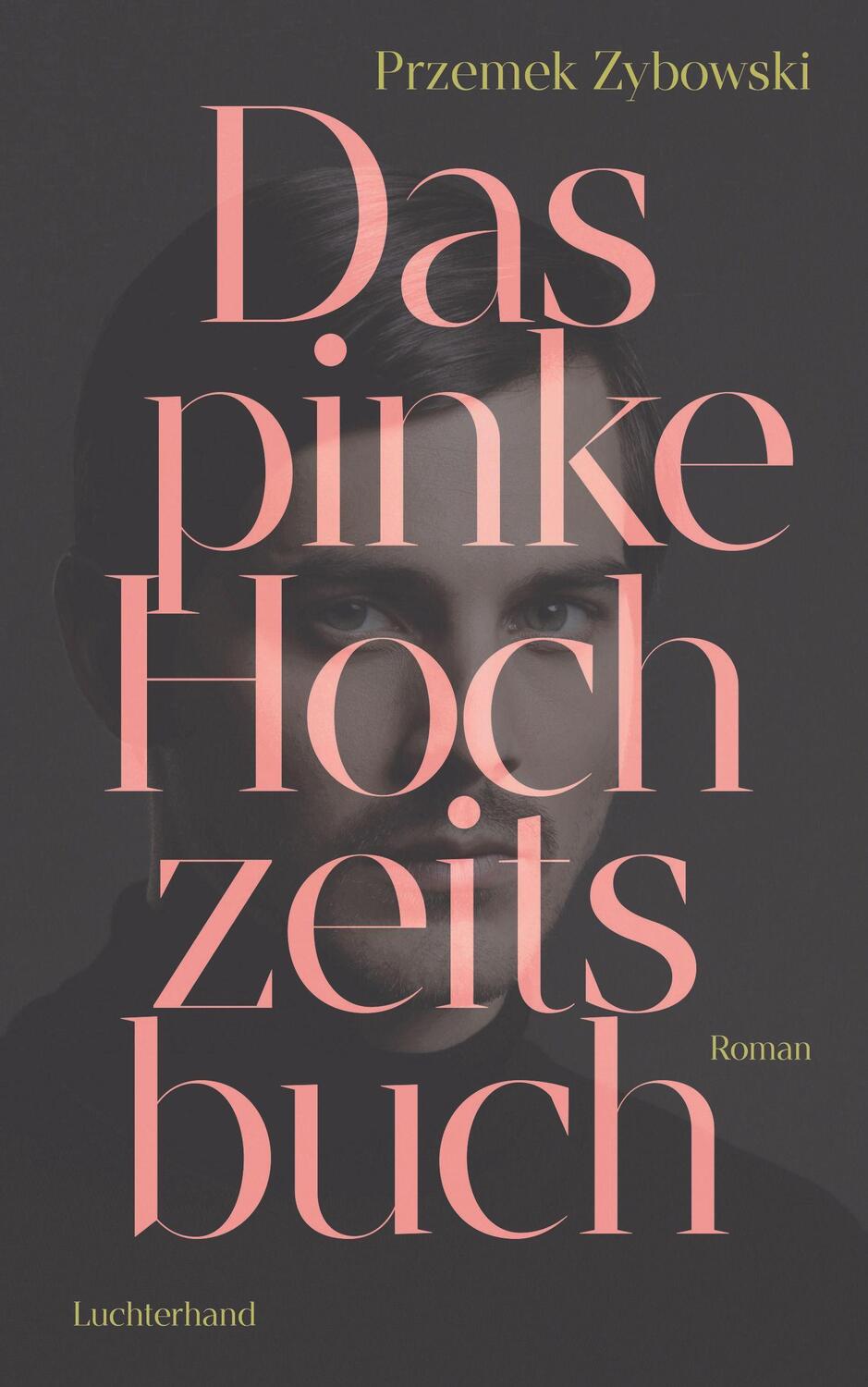 Cover: 9783630876887 | Das pinke Hochzeitsbuch | Roman | Przemek Zybowski | Buch | Deutsch