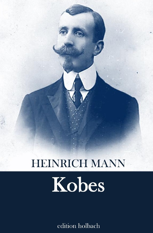 Cover: 9783754105870 | Kobes | Heinrich Mann | Taschenbuch | 2021 | epubli