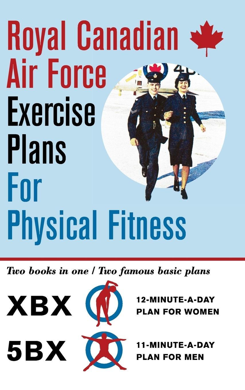 Cover: 9781626545496 | Royal Canadian Air Force Exercise Plans for Physical Fitness | Force