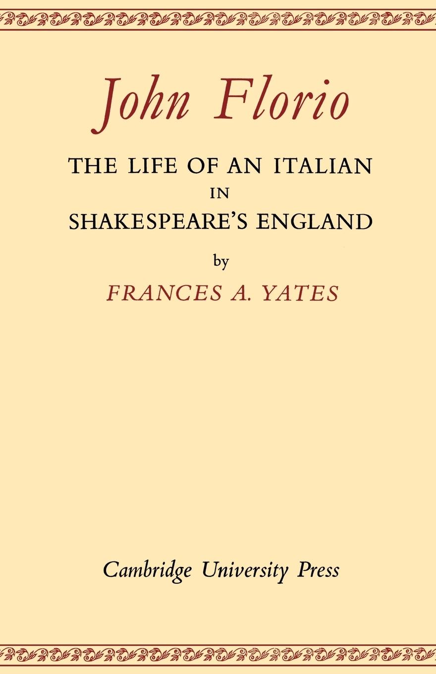 Cover: 9780521170741 | John Florio | The Life of an Italian in Shakespeare's England | Yates