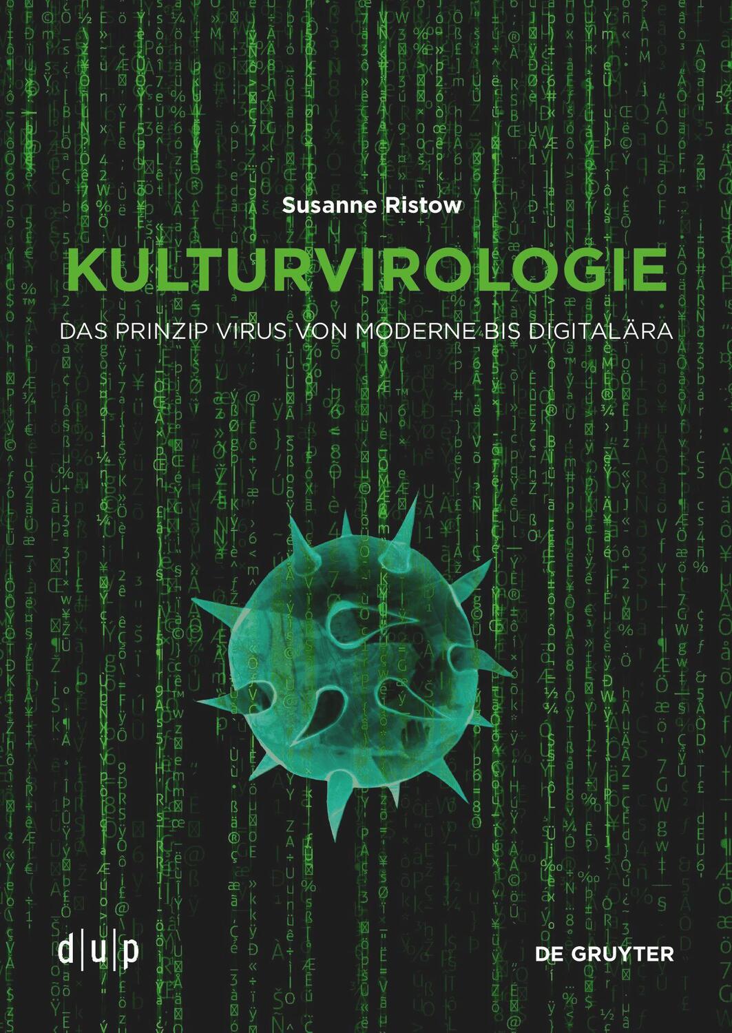 Cover: 9783110703283 | Kulturvirologie | Das Prinzip Virus von Moderne bis Digitalära | Buch