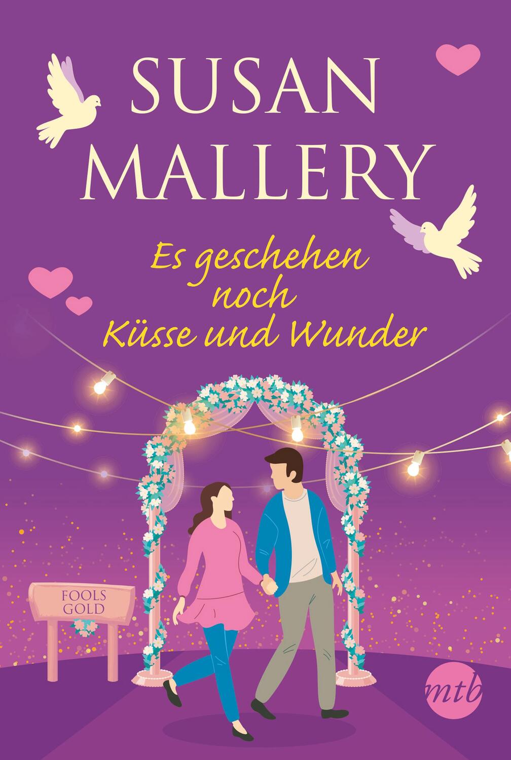Cover: 9783745701647 | Es geschehen noch Küsse und Wunder | Susan Mallery | Taschenbuch
