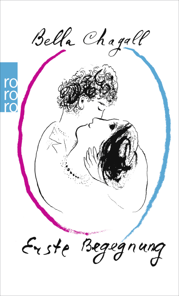 Cover: 9783499116308 | Erste Begegnung | Bella Chagall | Taschenbuch | 208 S. | Deutsch
