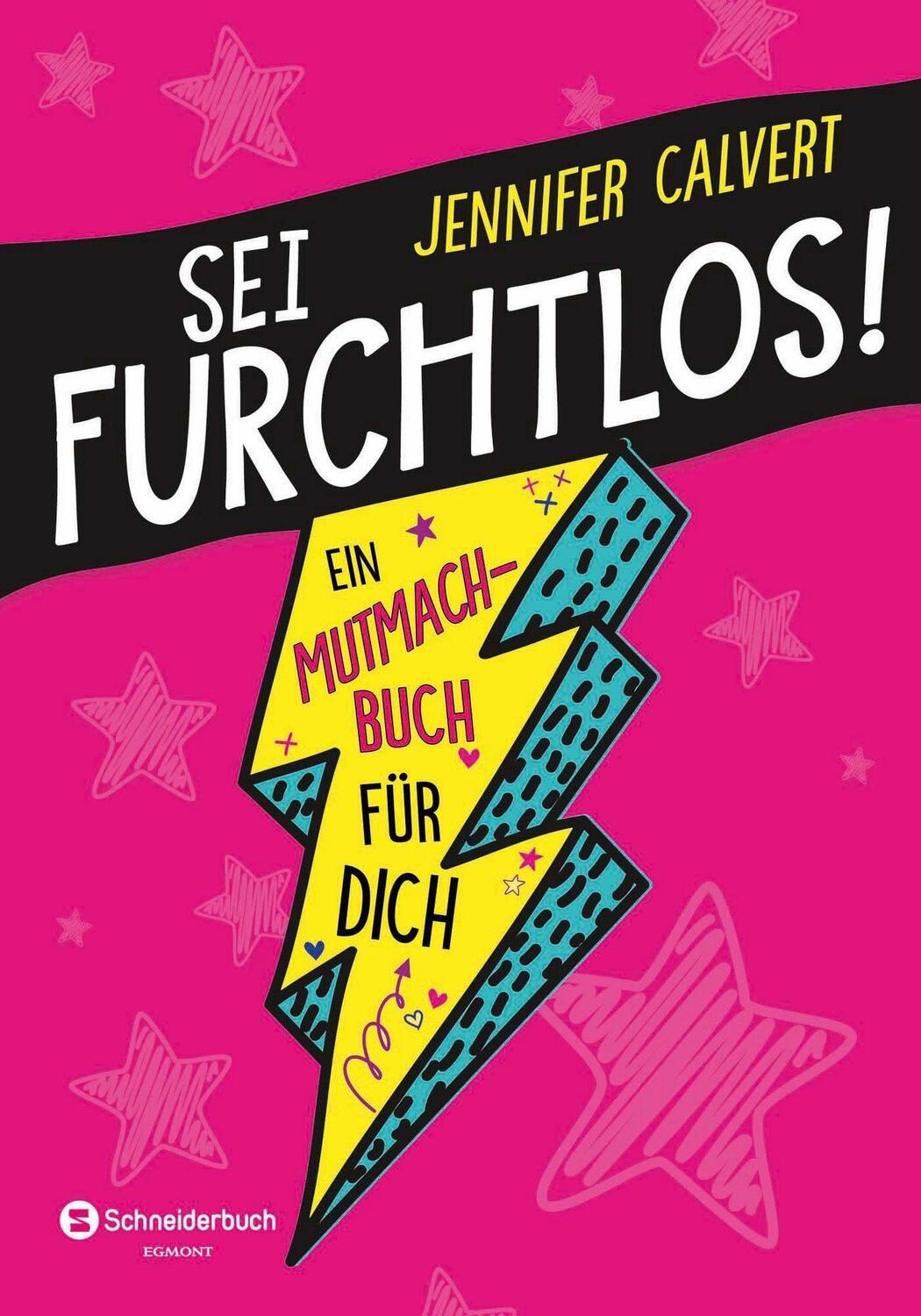 Cover: 9783505143663 | Sei furchtlos! | Ein Mutmach-Buch für Dich, Eintragbuch | Calvert
