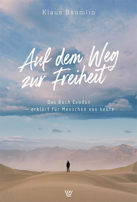 Cover: 9783785808962 | Auf dem Weg zur Freiheit | Klaus Bäumlin | Taschenbuch | 216 S. | 2024