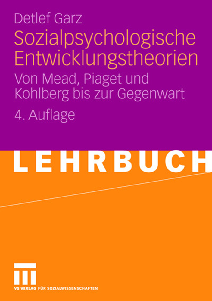 Cover: 9783531163215 | Sozialpsychologische Entwicklungstheorien | Detlef Garz | Taschenbuch