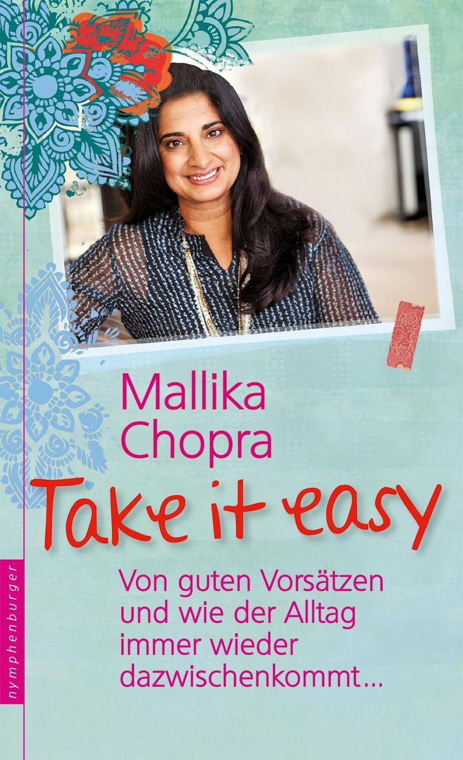 Cover: 9783485028677 | Take it easy | Mallika Chopra | Buch | 304 S. | Deutsch | 2016