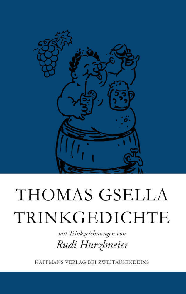Cover: 9783963180583 | Trinkgedichte | mit Trinkzeichnungen von Rudi Hurzlmeier | Gsella